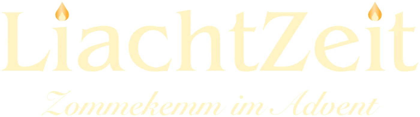 LiachtZeit – Zommekemm im Advent